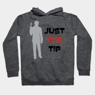 Just the Tip Hoodie